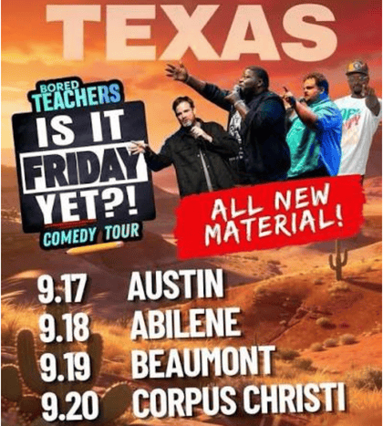 Bored Teachers - Is It Friday Yet Comedy Tour in Austin TX 2026
