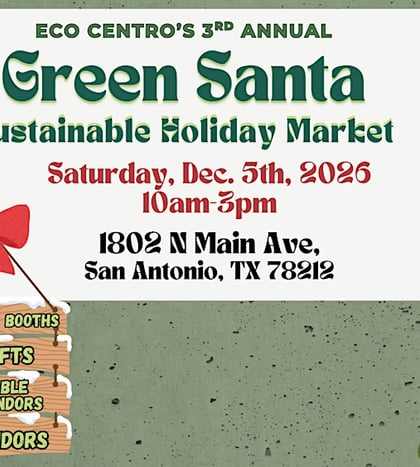2026 Green Santa Sustainable Holiday Market in San Antonio