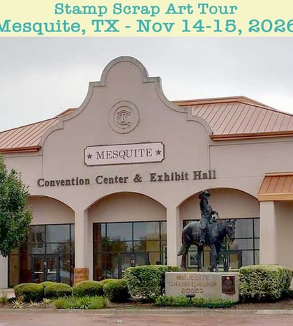 Stamp Scrap Art Tour - Mesquite 2026