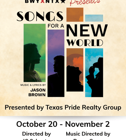 BWY X NTX: Songs for a New World Presented by Texas Pride Realty Group in Dallas-Fort Worth