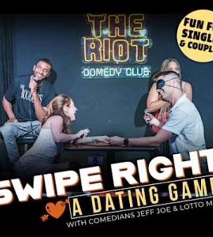 The Riot Presents "Swipe Right" Comedy Dating Game for Singles & Couples in Houston