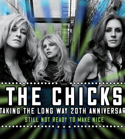 The Chicks - Taking The Long Way Home 20 Years
